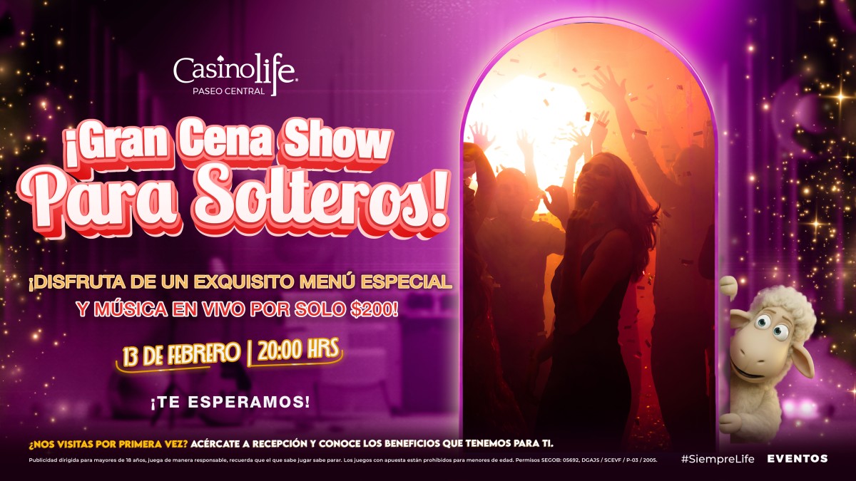 CENA SHOW DE SOLTEROS - CASINO LIFE