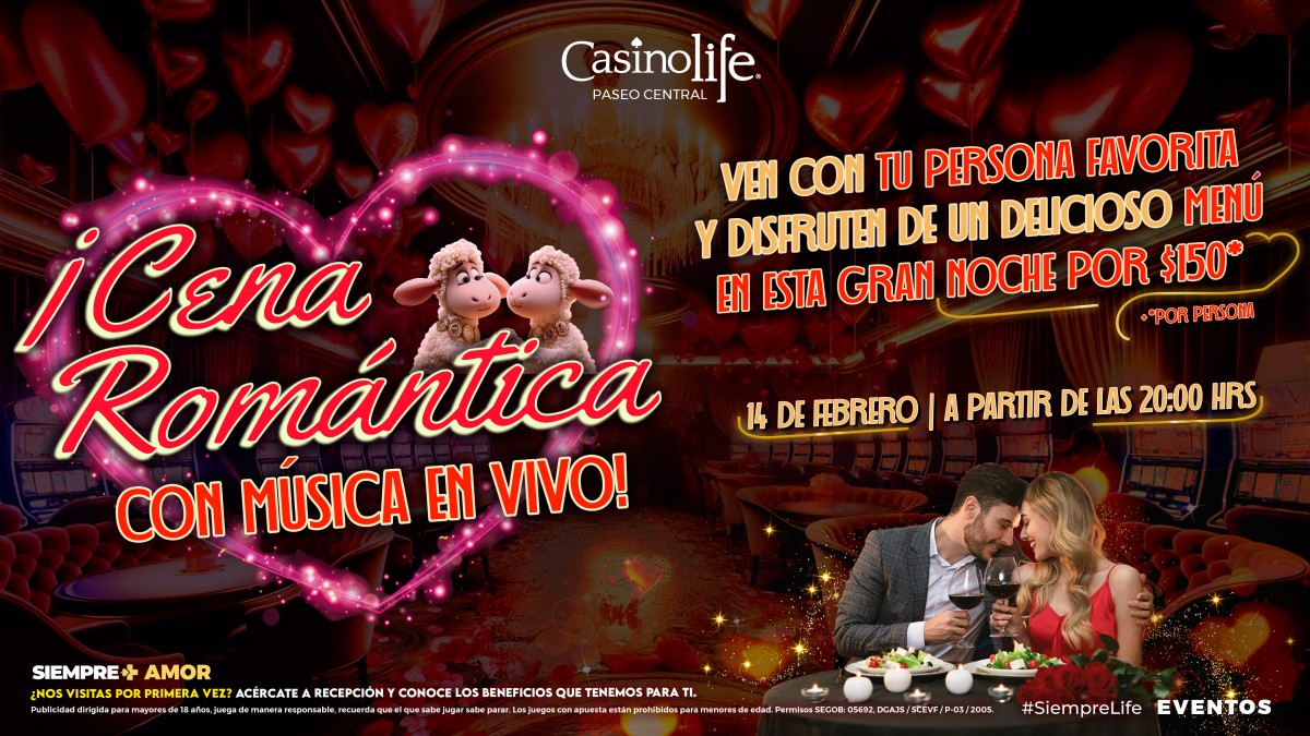 CENA ROMÁNTICA DE SAN VALENTÍN- CASINO LIFE
