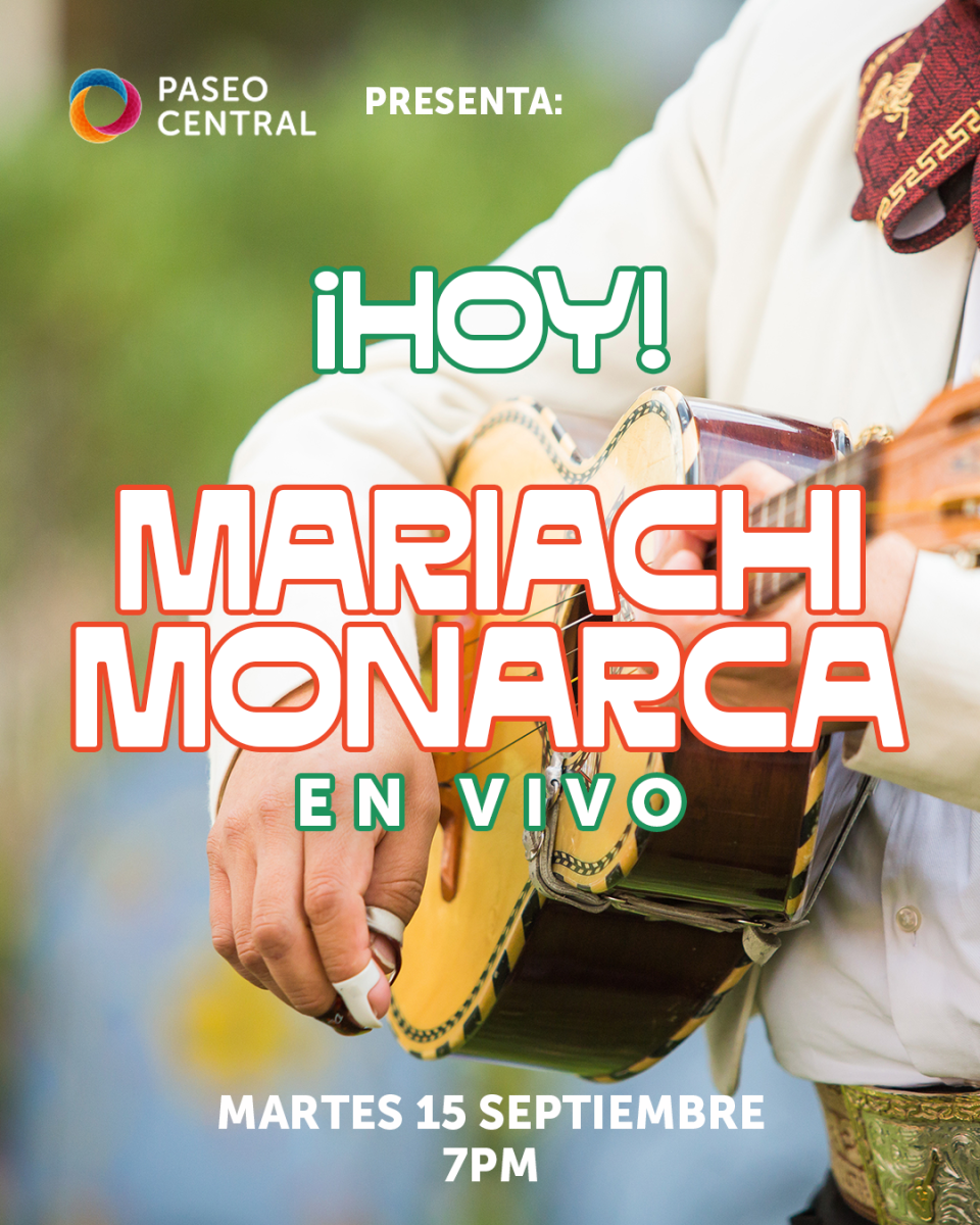 ¡HOY MARIACHI EN VIVO EN PASEO CENTRAL!