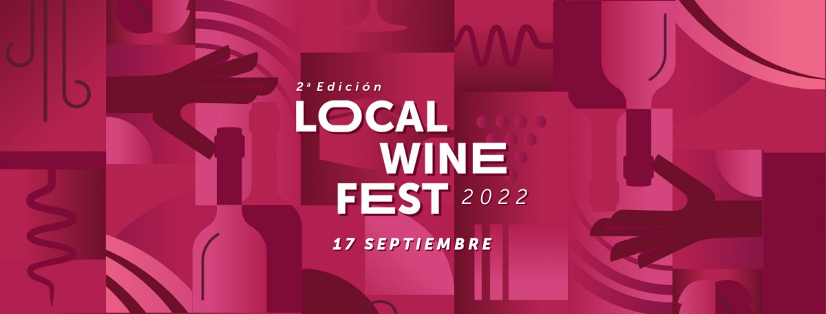 LOCAL WINE FEST: 2ª Edición